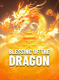 Blessing of the Dragon Game: RTP, Fitur, dan Akses Main